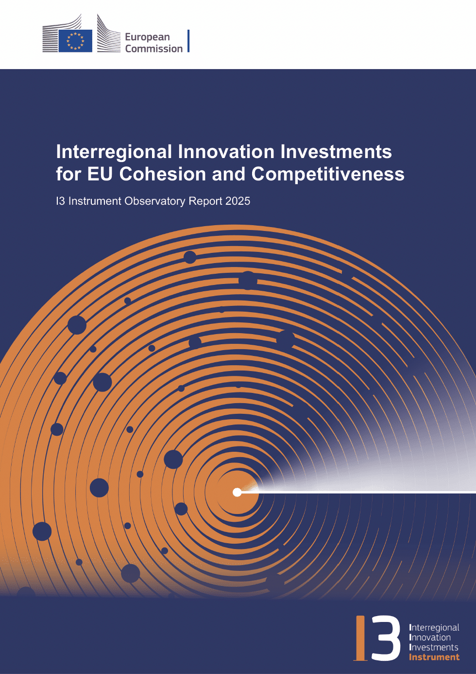 I3 Instrument Observatory Report 2025: Interregional Innovation Investments for EU Cohesion and Competitivenes